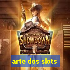 arte dos slots